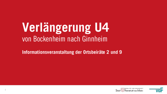 Rotes Bild mit der Aufschrift Verlängerung U4 von Bockenheim nach Ginnheim